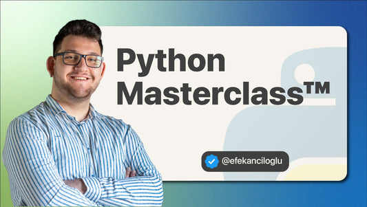 Python Masterclass™: Sıfırdan İleri Seviye Proje Tabanlı Eğitim